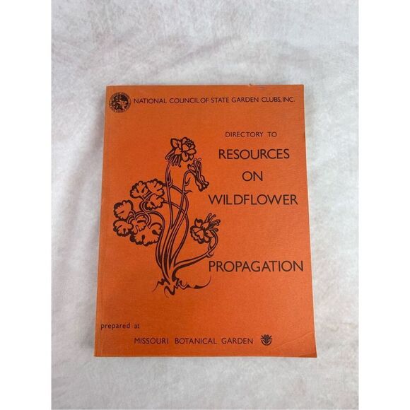 Vintage Missouri 1981 National Garden Club Wildflower Propagation Book - Picture 1 of 8
